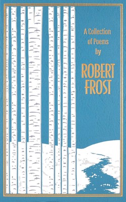 A Collection of Poems by Robert Frost (Leather-bound Classics)-image