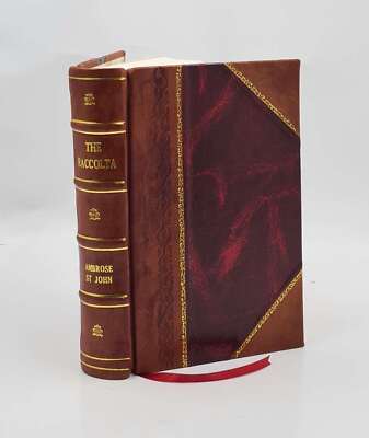 The Raccolta Or Collection Of Indulgenced Prayers And Good Works [Leather Bound]-image