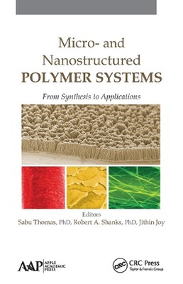 Micro- and Nanostructured Polymer Systems: From Synthesis to Applications by Sab-image