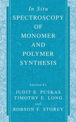 Puskas - In Situ Spectroscopy of Monomer and Polymer Synthesis - New h - T555z-image