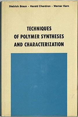 TECHNIQUES OF POLYMER SYNTHESES AND CHARACTERIZATION By Dietrich Braun EXCELLENT-image