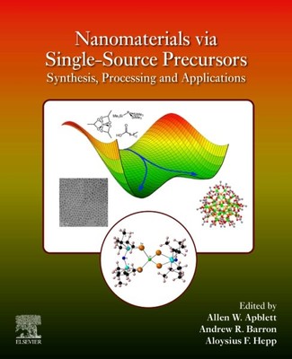 Nanomaterials Via Single-source Precursors : Synthesis, Processing and Applic...-image