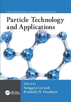 Particle Technology and Applications by Sunggyu Lee (English) Paperback Book-image