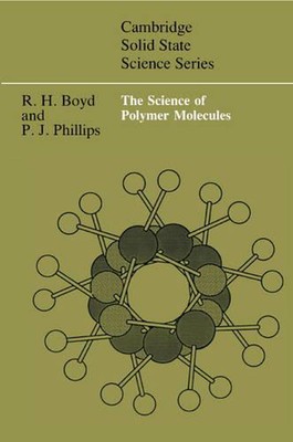 The Science of Polymer Molecules by Richard H. Boyd (English) Paperback Book-image