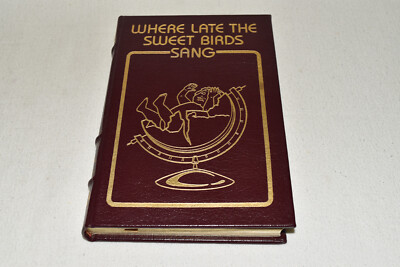Easton Press WHERE LATE SWEET BIRDS SANG Wilhelm LEATHER 1989 1ST Science-Ficton-image