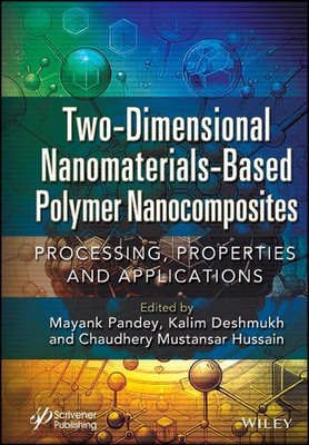 Two-Dimensional Nanomaterials Based Polymer Nanocomposites: Processing, Properti-image
