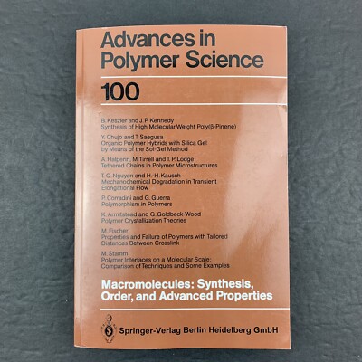 Advance in Polymer Science 100 Macromolecules: Synthesis, Order, and Properties-image