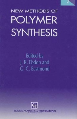 New Methods of Polymer Synthesis: Volume 2 by G.C. Eastmond (English) Paperback -image