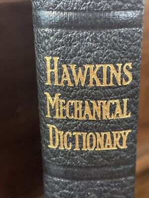 Vtg 1938 Hawkins' Mechanical Dictionary, Tool Collectible, Reference Library-image
