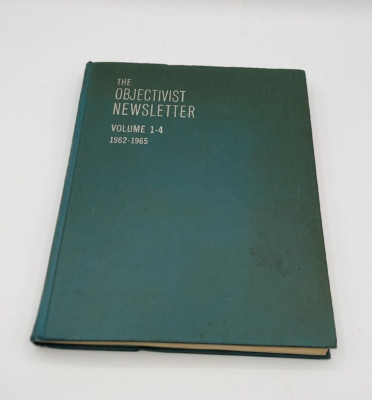 RARE OBJECTIVIST NEWSLETTER Volumes 1 - 4 1962 - 1965, 1ST ED. HC, Ayn Rand book-image