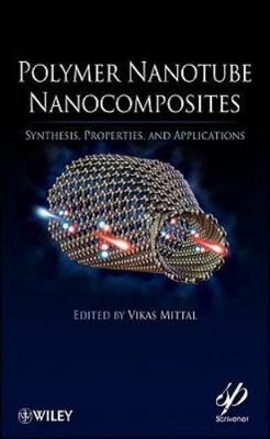 Polymer Nanotube Nanocomposites: Synthesis, Properties, and Applications-image