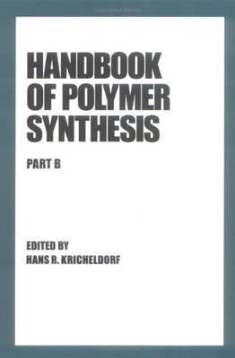 HANDBOOK OF POLYMER SYNTHESIS: PART B (IN TWO PARTS) By Hans R. Kricheldorf Mint-image