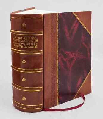 A Collection Of The Statutes Relating To The Admiralty, Navy, Sh [Leather Bound]-image