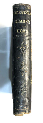 The Shakespearian Reader : A Collection of The Most Approved Plays by Hows 1884-image