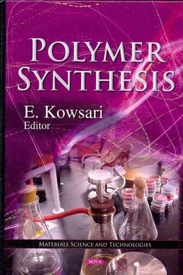 Polymer Synthesis, Hardcover by Kowsari, E. (EDT), Brand New, Free shipping i...-image