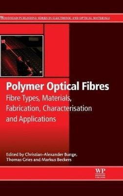 Polymer Optical Fibres: Fibre Types, Materials, Fabrication, Characterisation-image