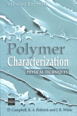 Polymer Characterization : Physical Techniques, Paperback by Campbell, D.; Wh...-image