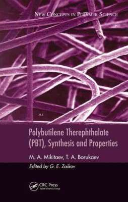 Poly Butilene Therephthalate Synthesis and Properties, Hardcover by Mikitaev,...-image