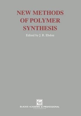 New Methods of Polymer Synthesis by J.R. Ebdon (English) Paperback Book-image