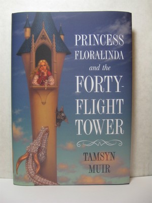 Princess Floralinda and the Forty-Flight Tower by Muir, Tamsyn Signed By Author-image