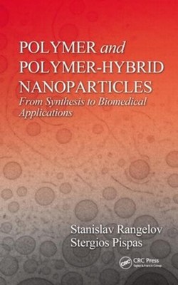Polymer and Polymer-Hybrid Nanoparticles: From Synthesis to Biomedical Applicati-image