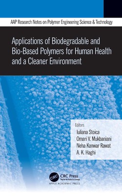 Applications of Biodegradable and Bio-Based Polymers for Human Health and a Clea-image