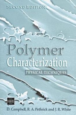 Polymer Characterization: Physical Techniques, 2nd Edition by Dan Campbell-image