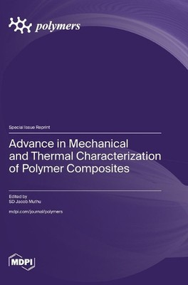 Advance in Mechanical and Thermal Characterization of Polymer Composites by Sd J-image