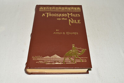 Easton Press A THOUSAND MILES UP THE NILE Amelia Edwards 1ST 1991 LEATHER FINE!-image