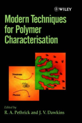 Modern Techniques for Polymer Characterisation by Richard A. Pethrick [Hardback]-image