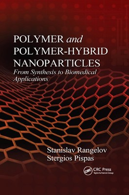 Polymer and Polymer-Hybrid Nanoparticles: From Synthesis to Biomedical Applicati-image