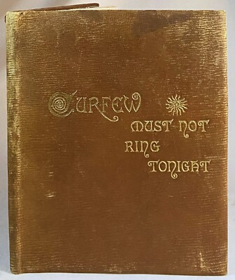 1882 CURFEW MUST NOT RING TO-NIGHT Antique Victorian Leather Poetry Book THORPE-image