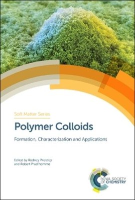 Robert Prud'homme Polymer Colloids (Hardback) Soft Matter Series-image