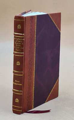 A Collection Of Latin Maxims & Rules In Law And Equity 1823 [Leather Bound]-image