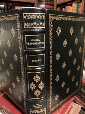 Franklin Library: MICHEL MONTAIGNE ESSAYS: ANCIENT CUSTOMS: EDUCATION: AGE-image