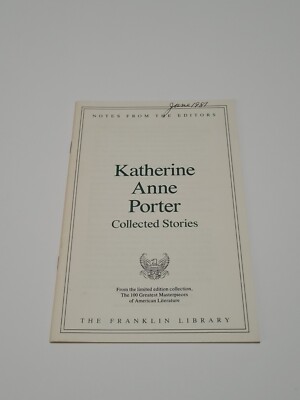 Franklin Library: Katherine Anne Porter, Collected Stories, 1981 Editor’s Notes-image