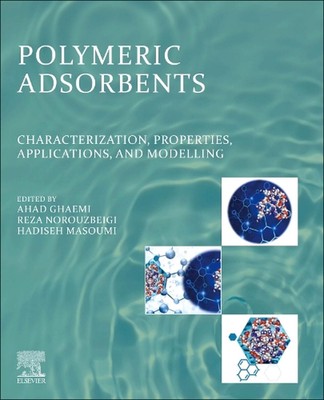 Polymeric Adsorbents: Characterization, Properties, Applications, and Modelling -image