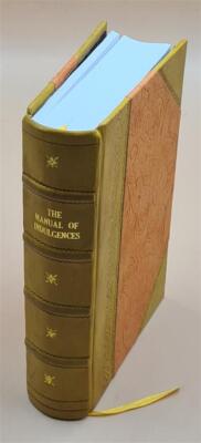 The Manual Of Indulgences Being A Collection Of Prayers And Good [Leather Bound]-image