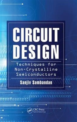 Circuit Design Techniques for Non-crystalline Semiconductors, Paperback by Sa...-image