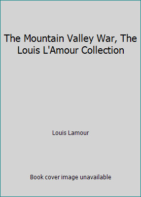 The Mountain Valley War, The Louis L'Amour Collection by Louis Lamour-image