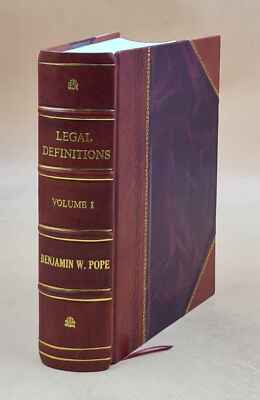 Legal Definitions : A Collection Of Words And Phrases As Applied [Leather Bound]-image