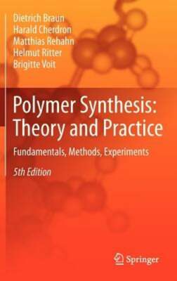 Polymer Synthesis: Theory and Practice: Fundamentals, Methods, Experiments: New-image