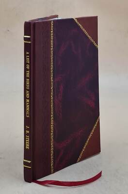 A List Of The Birds And Mammals Collected By The Steere Expediti [Leather Bound]-image
