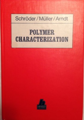 POLYMER CARACTERIZATION By Elisabeth Schroeder - Hardcover *Excellent Condition*-image