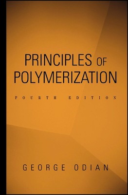 Principles of Polymerization by George Odian (English) Hardcover Book-image