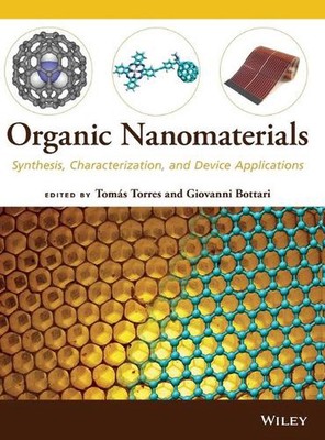Organic Nanomaterials: Synthesis, Characterization, and Device Applications by T-image